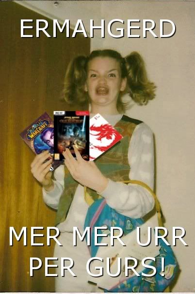 ERMAHGERD!!!