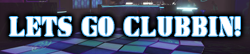 igta-crew-lets-go-clubbin.png