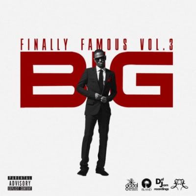 big sean finally famous vol 3 tracklist. Big Sean – Finally Famous Vol.