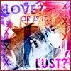 love or lust?